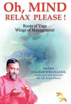 Oh, Mind Relax Please!