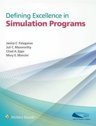 Defining Excellence in Simulation Programs