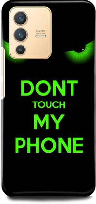 play fast Back Cover for vivo V23 5G, V2130 DON’T, TOUCH, MY, PHONE