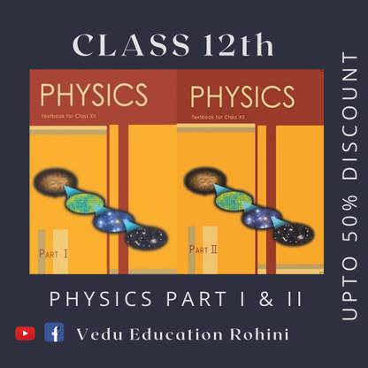 NCERT Physics Part I & II For Class 12th Student Book