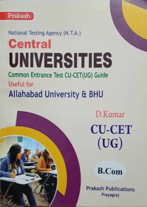 B.Com Entrance Guide For Central Universities Common Entrance Test CU-CET (UG) D.Kumar