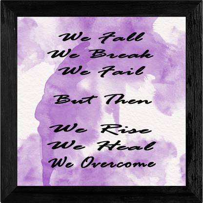 Motivational Quote We fall we overcome Digital Reprint 8.5 inch x 8.5 inch Painting