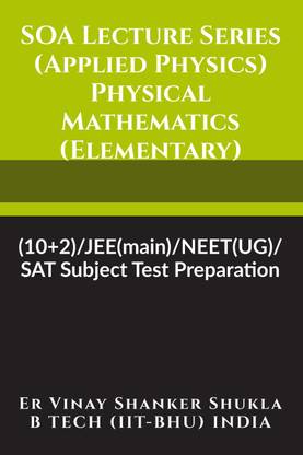 SOA Lecture Series (Applied Physics) Physical Mathematics (Elementary)