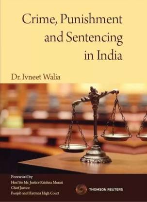 Crime Punishment And Sentencing In India