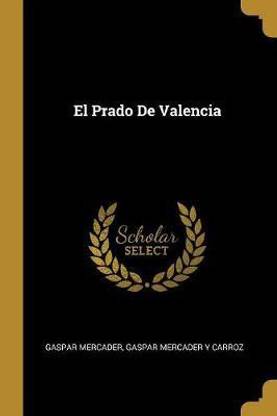 El Prado De Valencia
