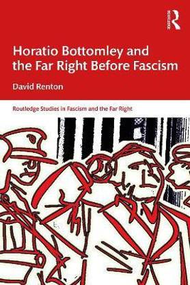 Horatio Bottomley and the Far Right Before Fascism
