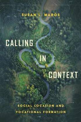 Calling in Context - Social Location and Vocational Formation