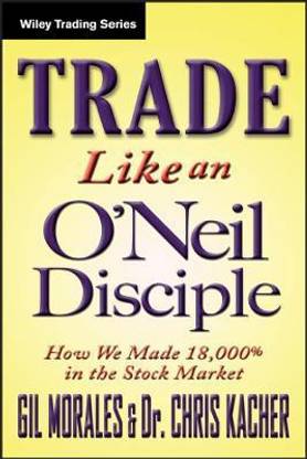 Trade Like an O'Neil Disciple
