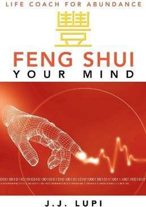 Feng Shui Your Mind