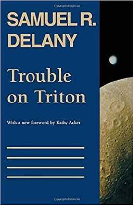 Trouble on Triton: An Ambiguous Heterotopia