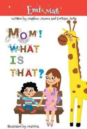 Mom! What is that?