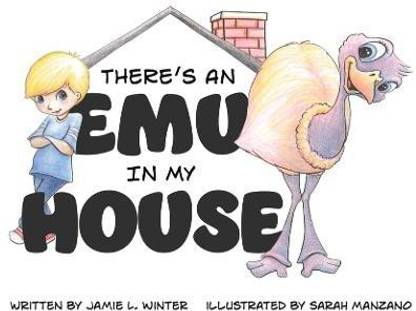 There's An Emu In My House