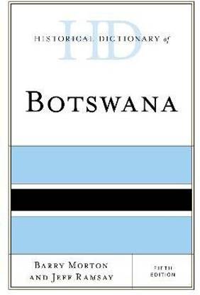 Historical Dictionary of Botswana