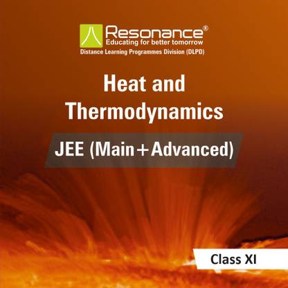 Heat & Thermodynamics Physics Module For JEE-Main & JEE- Advanced By Resonance (Class 11th)
