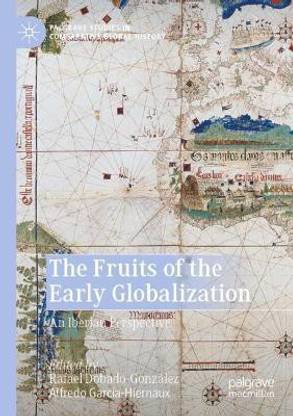 The Fruits of the Early Globalization