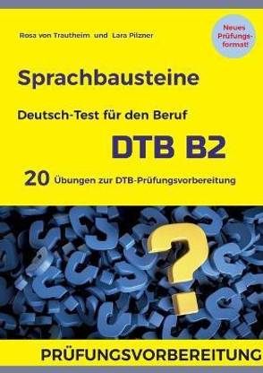 Sprachbausteine Deutsch-Test fur den Beruf (DTB) B2