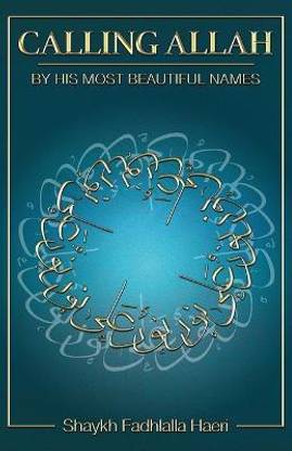 Calling Allah By His Most Beautiful Names