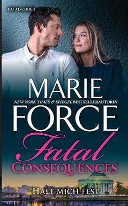 Fatal Consequences - Halt mich fest