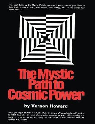 The Mystic Path to Cosmic Power
