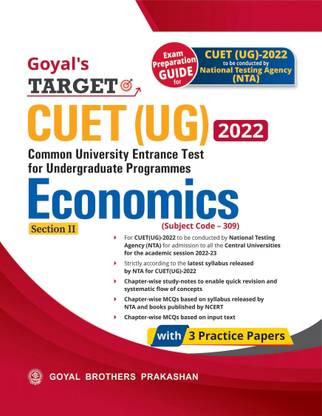 Goyal's Target CUET (UG) 2022 Section II - Economics (Chapter-wise study notes, Chapter-wise MCQs and with 3 Sample Papers)