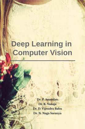 Deep Learning in Computer Vision