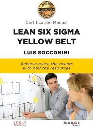 Lean Six Sigma Yellow Belt. Certification Manual