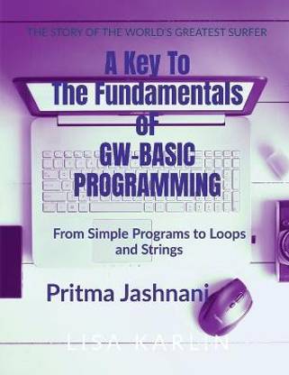 A Key to the Fundamentals of Gw-Basic Programming