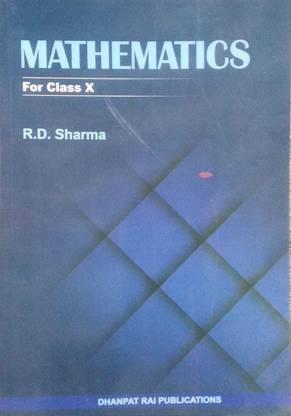 Mathematics For Class 10 - CBSE - By R.D. Sharma Examination 2022-23