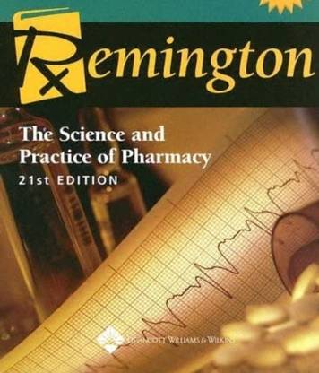 REMINGTON THE SCIENCE AND PRACTICE OF PHARMACY