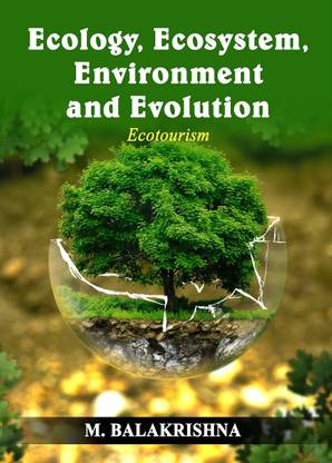 Ecology, Ecosystem, Environment, and Evolution