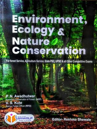 Environment, Ecology And Nature Conservation (For Mpsc Forest / Vanseva Mains Exam)