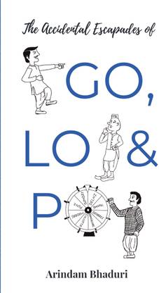 The Accidental Escapades of Go, Lo & Po