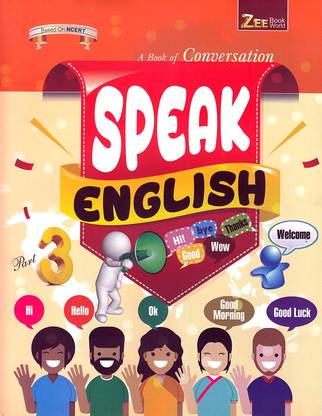 Speak English A Book Of Conversation For Class-3, English Speaking Book, English And Hindi Conversation Book, Learn English With Talking Sentence, Boost Your Vocabulary