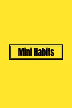 Mini Habits