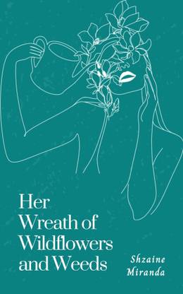 Her wreath of wildflowers and weeds