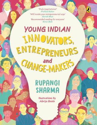 Young Indian Innovators, Entrepreneurs and Change-makers