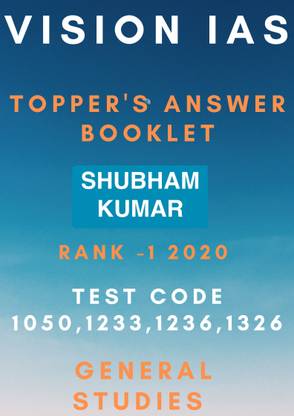 Vision Ias Toppers Answer Booklet Shubham Kumar 1 Rank General Studies
