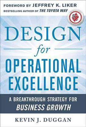 Design for Operational Excellence: A Breakthrough Strategy for Business Growth