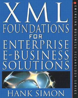XML: Ecommerce Solutions for Business and It Managers