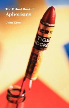 The Oxford Book of Aphorisms