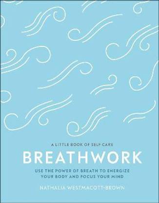 Breathwork  - A Little Book of Self Care