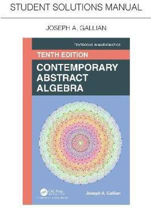 Student Solutions Manual for Gallian's Contemporary Abstract Algebra
