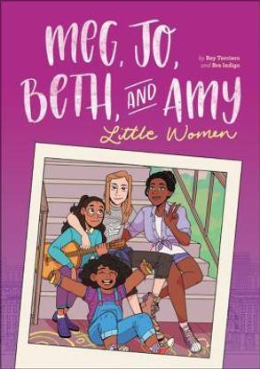 Meg, Jo, Beth, and Amy: A Graphic Novel