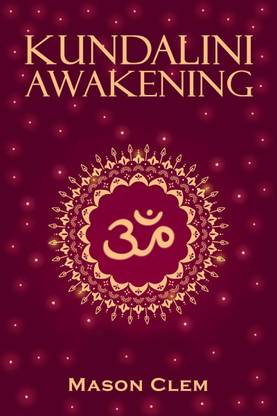 Kundalini Awakening Mason Clem