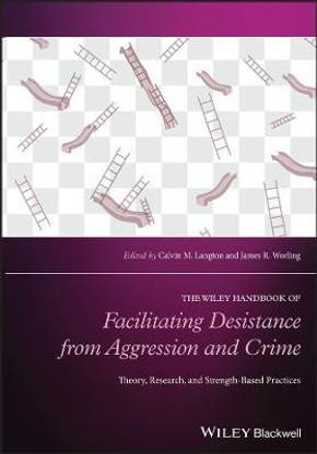 Facilitating Desistance from Aggression and Crime