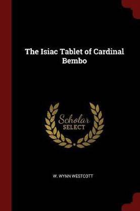 The Isiac Tablet of Cardinal Bembo