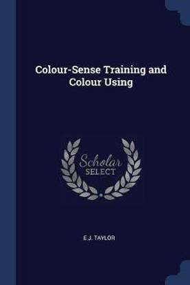 Colour-Sense Training and Colour Using