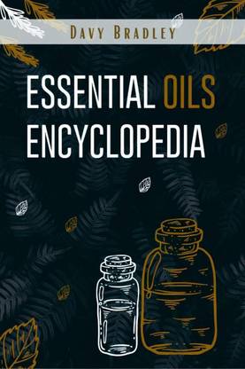 Essential Oils Encyclopedia