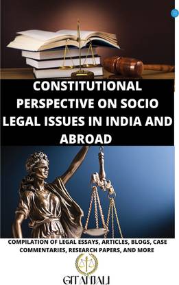 Constitutional Perspective on Socio Legal Issues in India