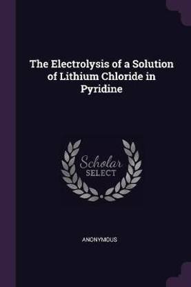 The Electrolysis of a Solution of Lithium Chloride in Pyridine